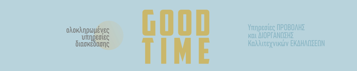 Good Time Good Music Feel The Art